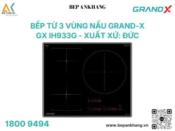Bếp từ 3 vùng nấu Grand X GX IH933G - Made In Germany